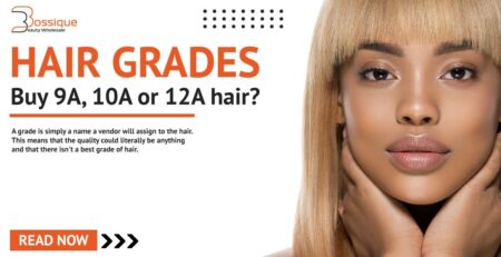 Hair grades: Should you buy 9A hair, 10A hair or 12A hair
